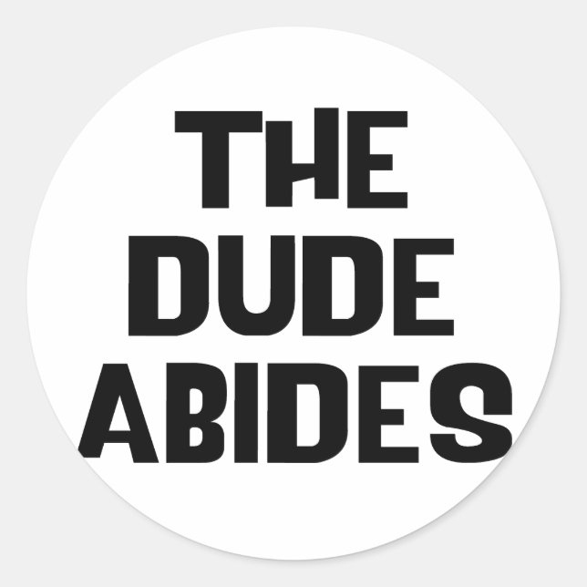 Adesivo Redondo O Dude Abides (Frente)
