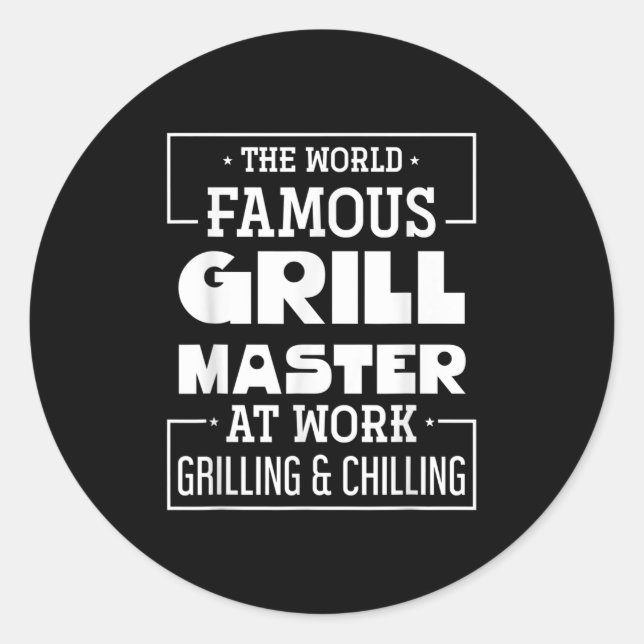 Adesivo Redondo O Famoso Mestre Grill No Trabalho, Funny Churrasco (Frente)
