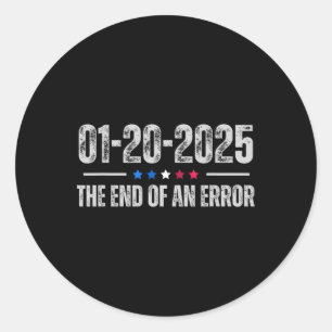 Adesivo Redondo O Fim De Um Erro De 20 De Janeiro De 2025 Trump De
