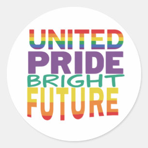 Adesivo Redondo "O Futuro Brilhante do Orgulho Unido."