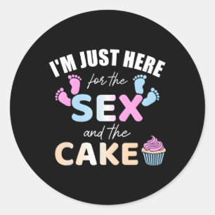 Adesivo Redondo O Gênero Revelou Que Estou Aqui Apenas Para O Bolo