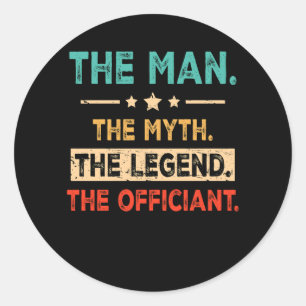Adesivo Redondo O Homem Mito Lenda Oficiante Casamento Oficiant Ma