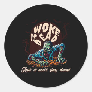Adesivo Redondo O Humor Político Zombie Woke É Morto Halloween