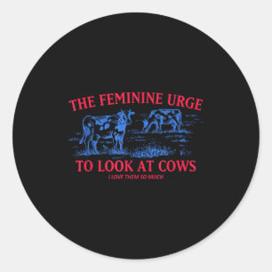 Adesivo Redondo O impulso feminino de olhar para vacas eu as amo c