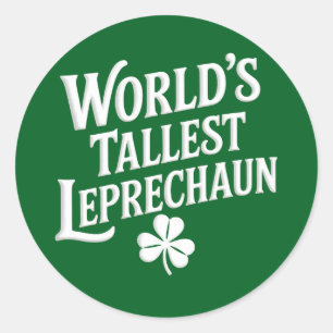 Adesivo Redondo O Maior Leprechaun Irlandês do Mundo do Dia de São