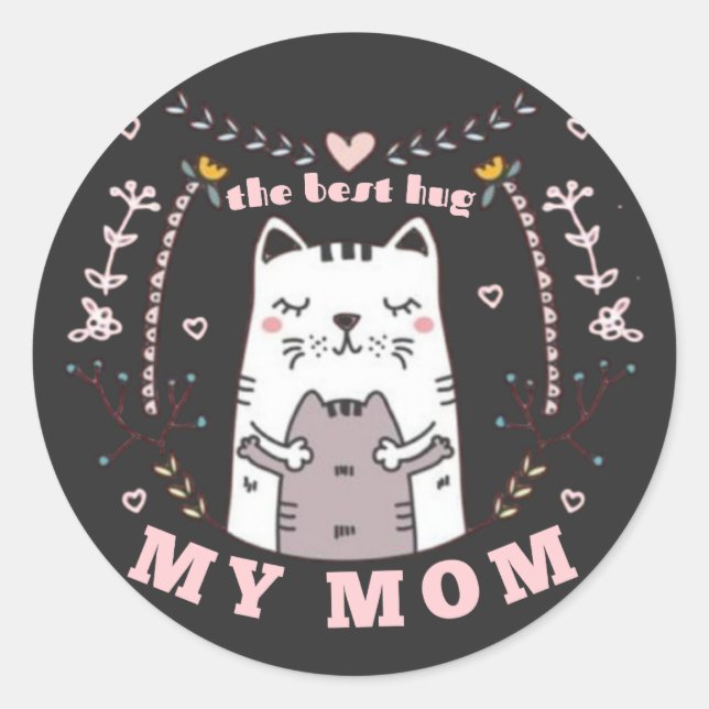 Adesivo Redondo O melhor abraço que minha mãe Sticker (Frente)