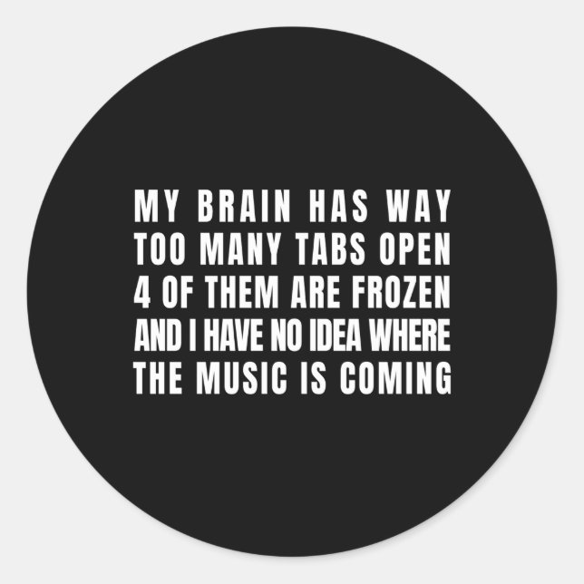 Adesivo Redondo O Meu Cérebro Tem Demais Pás Abertas (Frente)