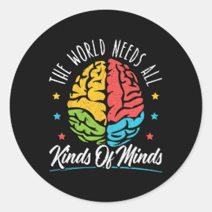 Adesivo Redondo O Mundo Precisa De Todos Os Tipos De Atenção Ao Au