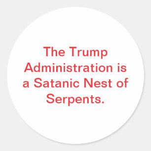 Adesivo Redondo O Ninho de Serpentes Satânicos de Trump Hankamer A
