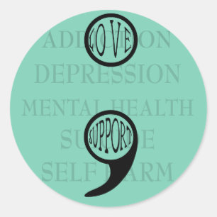 Adesivo Redondo O novo significado de Semi Colon: Amor e Suporte