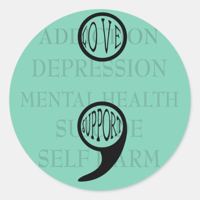 Adesivo Redondo O novo significado de Semi Colon: Amor e Suporte (Frente)