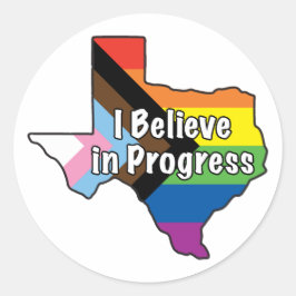 Adesivo Redondo O Orgulho do Texas Acredito em Progresso