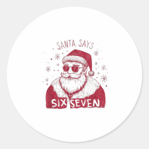 Adesivo Redondo O Papai Noel Diz Seis Sete Natal 67 Meme Xmas Meni