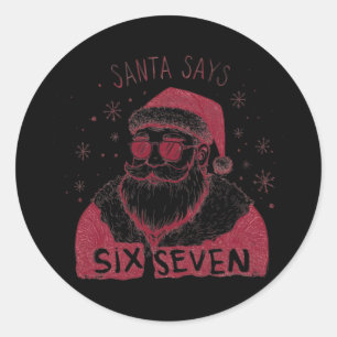Adesivo Redondo O Papai Noel Diz Seis Sete Natal 67 Meme Xmas Meni