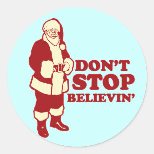 Adesivo Redondo O papai noel, não para Believin