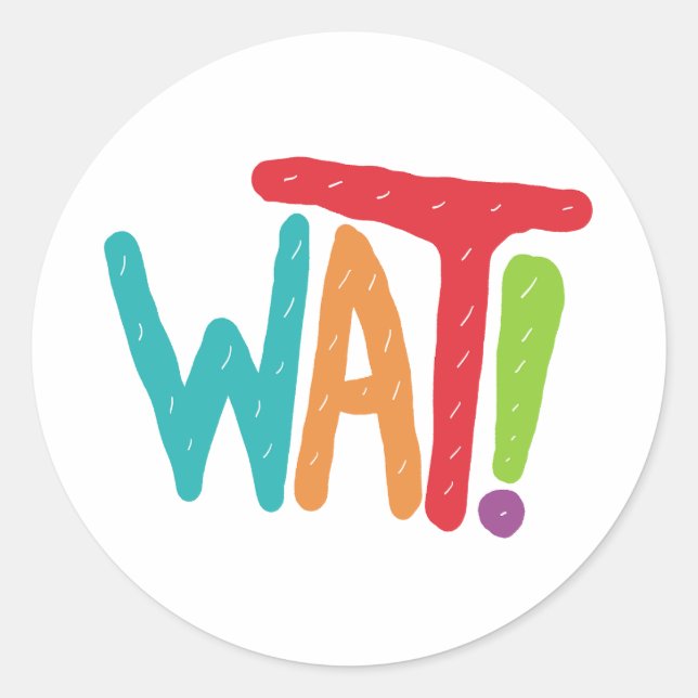 Adesivo Redondo O quê? (Frente)