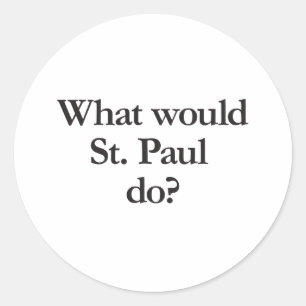 Adesivo Redondo o que a rua paul faria