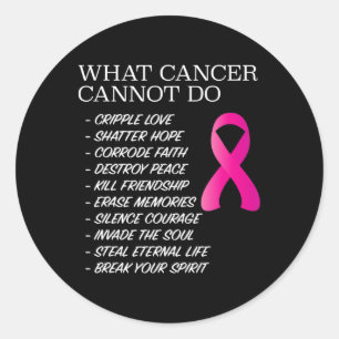 Adesivo Redondo O que o Cancer não pode fazer - Consciência - Insp