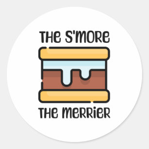 Adesivo Redondo O S'more o Merrier! Acampamento Engraçado