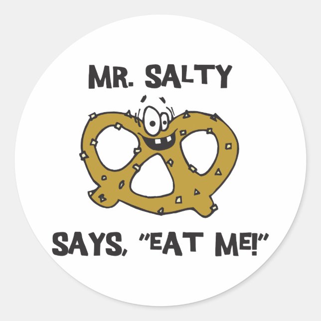Adesivo Redondo O Sr. Salty Diz Comer-Me Pretzel (Frente)