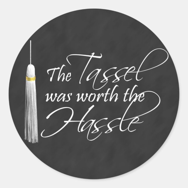 Adesivo Redondo O Tassel valeu a pena a briga (Frente)