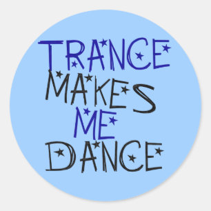 Adesivo Redondo O Trance faz-me dançar