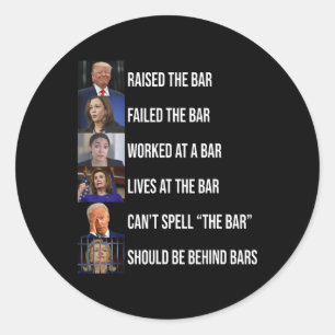 Adesivo Redondo O Trump Levantou O Bar Falhou No Bar