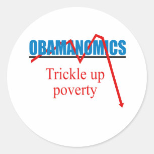 Adesivo Redondo Obamanomics - gotejamento acima da pobreza