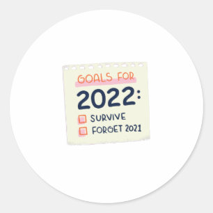 Adesivo Redondo Objetivos para 2022: Sobreviver, Esqueça 2021