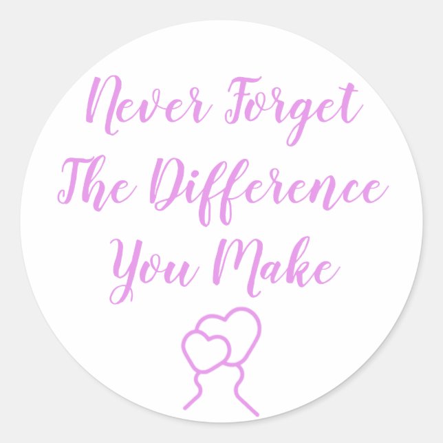Adesivo Redondo Obrigado - Nunca Esqueça A Diferença Que Faz (Frente)