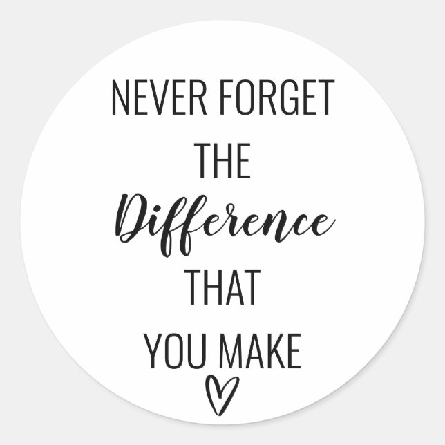 Adesivo Redondo Obrigado Nunca Esqueça A Diferença Que Você Faz (Frente)