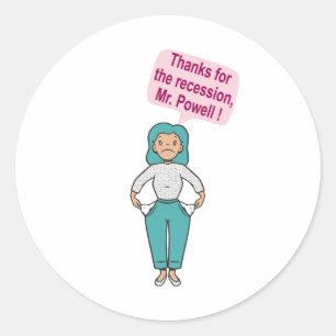Adesivo Redondo Obrigados para a recessão, Sr. Powell