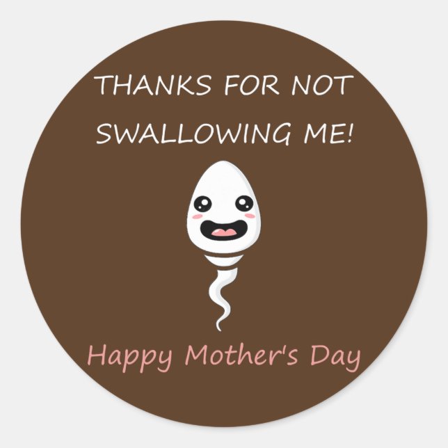 Adesivo Redondo Obrigados por não me engolir mães engraçadas (Frente)