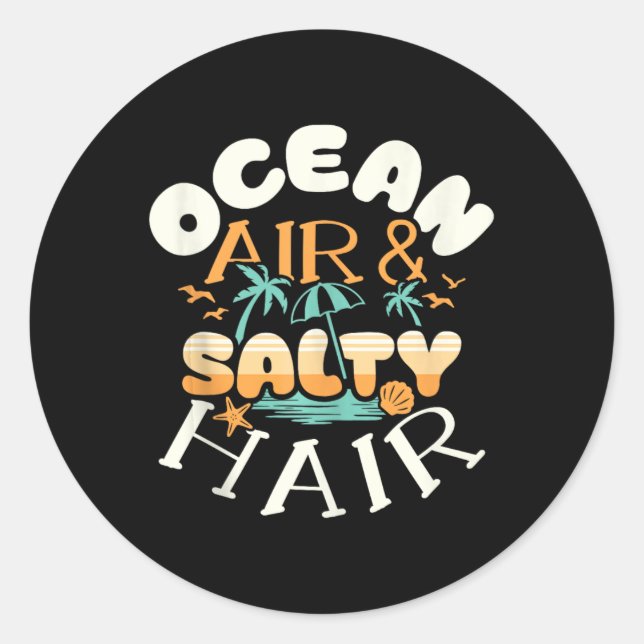 Adesivo Redondo Ocean Air Amp Salty Hair Beach Summer Vacations Fu (Frente)