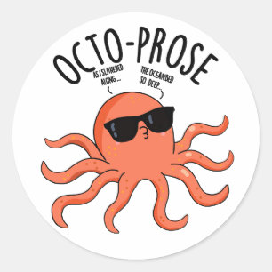 Adesivo Redondo Octo-prose Funny Octopus Pun