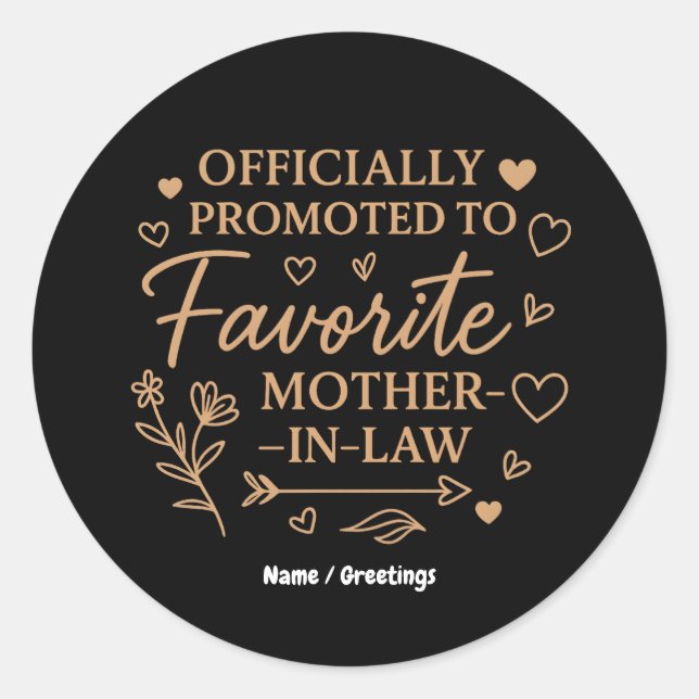 Adesivo Redondo Officially Promoted to Favorite Mother-in-Law  (Frente)