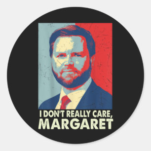 Adesivo Redondo Oficial Eu não me importo com Margaret Engraçado T