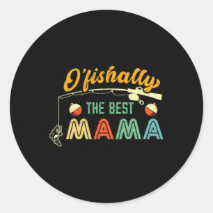 Adesivo Redondo Ofishally A Melhor Pescadora Da Mamãe Fofa Mãe Fis
