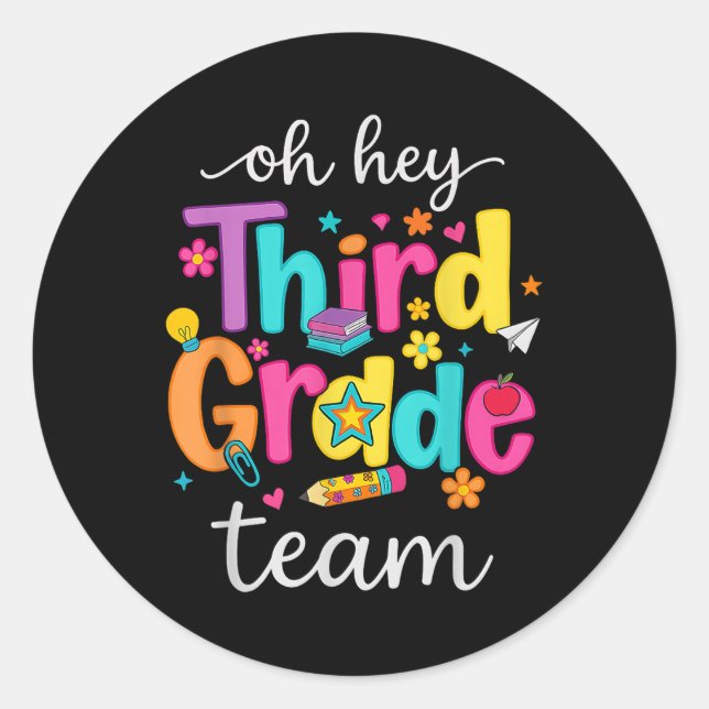 Adesivo Redondo Oh Hey Third Grade Happy Back To School Teachers G (Frente)