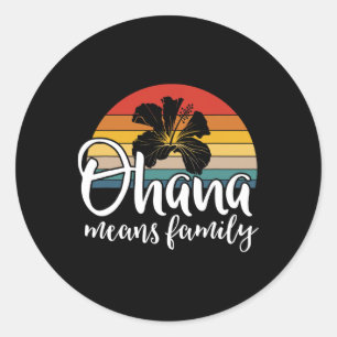 Adesivo Redondo Ohana Quer Dizer Família Hibiscus Retro Hawaii Sum