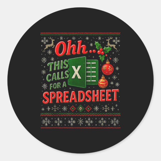 Adesivo Redondo Ohh This Calls For A Spreadsheet Funny Holiday Quo (Frente)
