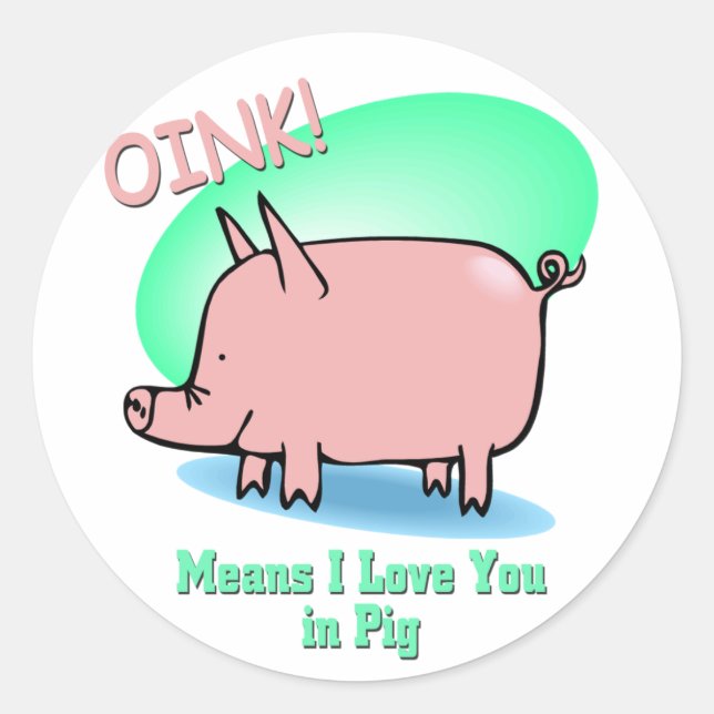 Adesivo Redondo Oink quer dizer que te amo (Frente)