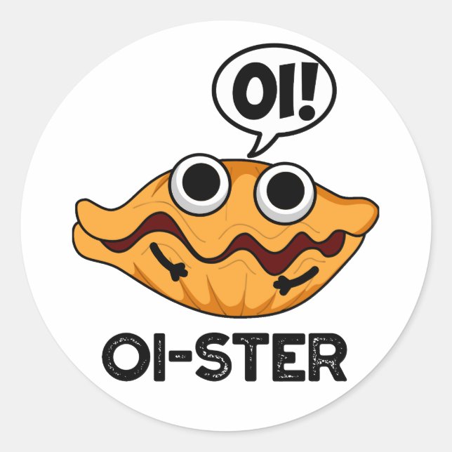 Adesivo Redondo Oister Funny Animal Oyster Pun (Frente)
