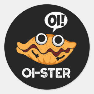Adesivo Redondo Oister Funny Animal Oyster Pun Dark BG
