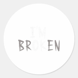 Adesivo Redondo Ok, eu sou uma Doença Invisível Quebrada Saúde Men