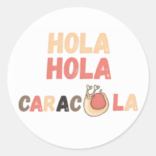Adesivo Redondo Olá Caracola Trocadilho Espanhol