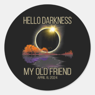 Adesivo Redondo Olá Escuridão Meu Velho Amigo Eclipse Solar Abril 