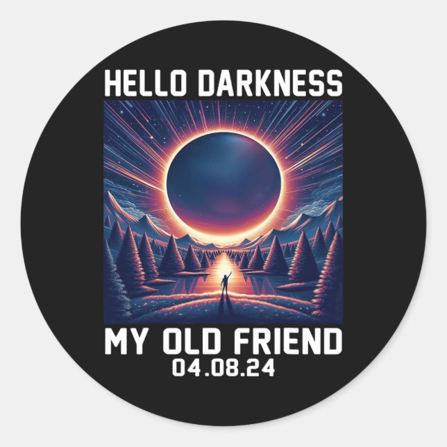 Adesivo Redondo Olá Escuridão Meu Velho Amigo Total Eclipse Solar  (Frente)