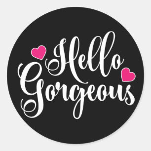 Adesivo Redondo Olá, Gorgeous