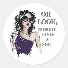 Adesivo Redondo Olha, ninguém se preocupa